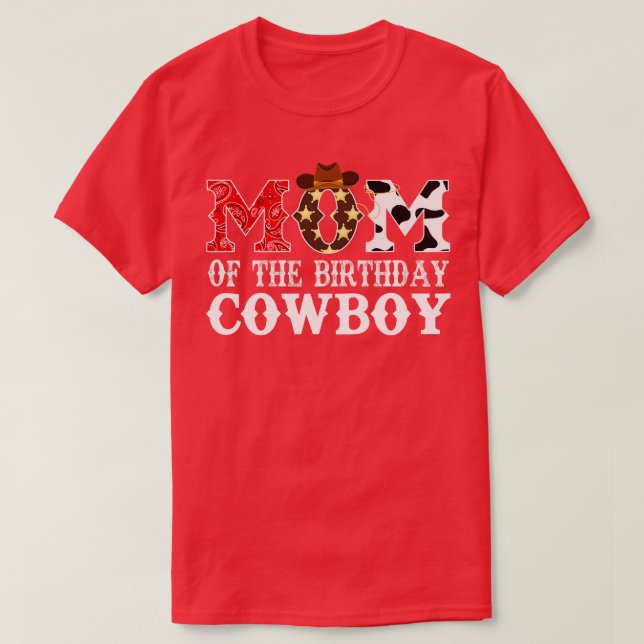 Mum of The Birthday Cowboy 1st First Birthday Cowb T-Shirt (Design Front)