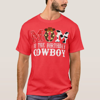 Mum of The Birthday Cowboy 1st First Birthday Cowb T-Shirt