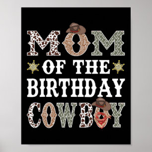 Mum Of The Birthday Cowboy Rodeo Mum Poster