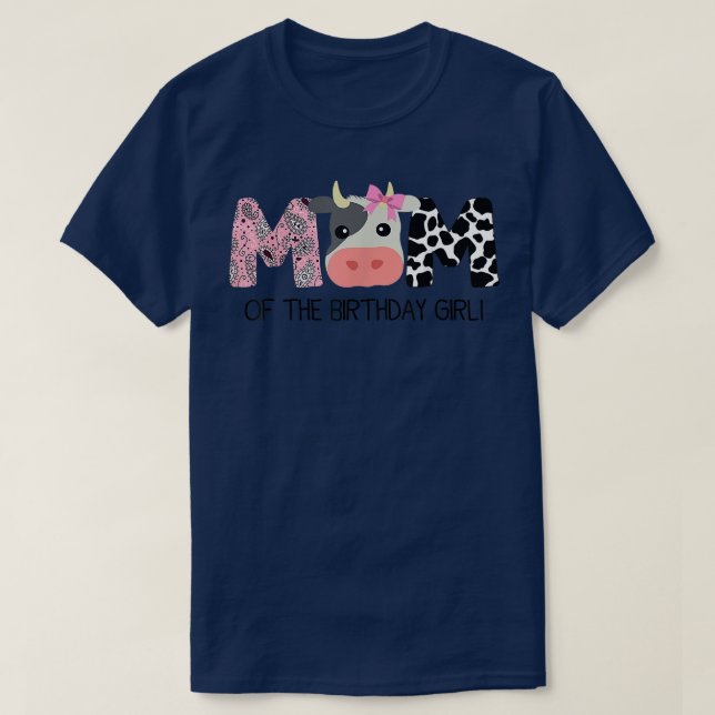 Mum of The Birthday For Girl Cow Farm Birthday cow T-Shirt (Design Front)
