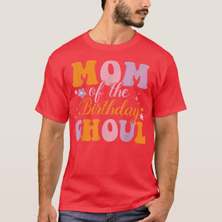 Mum Of The Birthday Ghoul Ghost Halloween Costume  T-Shirt