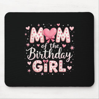 Mum Of The Birthday Girl Coquette Bow Pink Family  Mouse Pad