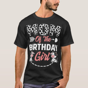 Mum Of The Birthday Girl Cow Birthday Farm Animal  T-Shirt