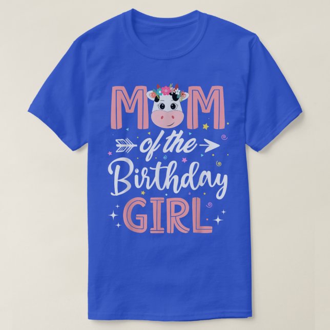 Mum Of The Birthday Girl Cow Farm Birthday Party M T-Shirt (Design Front)