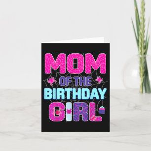 Mum Of The Birthday Girl Cute Spider Family Bday P Card