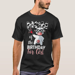 Mum Of The Birthday Girl Family Cow First Bday Pa T-Shirt