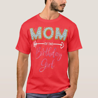 Mum of the Birthday Girl Family Doughnut party Bir T-Shirt