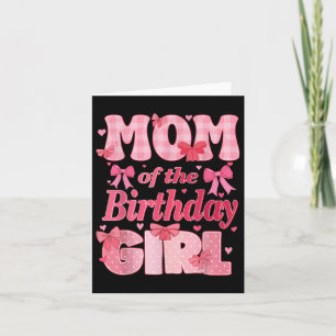 Mum Of The Birthday Girl Family Pink Coquette Bow  Card
