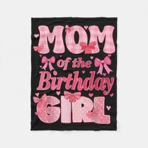 Mum Of The Birthday Girl Family Pink Coquette Bow Fleece Blanket
