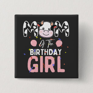 Mum of The Birthday Girl Farm Cow Mummy Mama 1st 15 Cm Square Badge