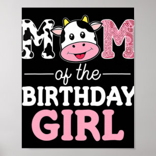 Mum of The Birthday Girl Farm Cow Mummy Mama 1st Poster