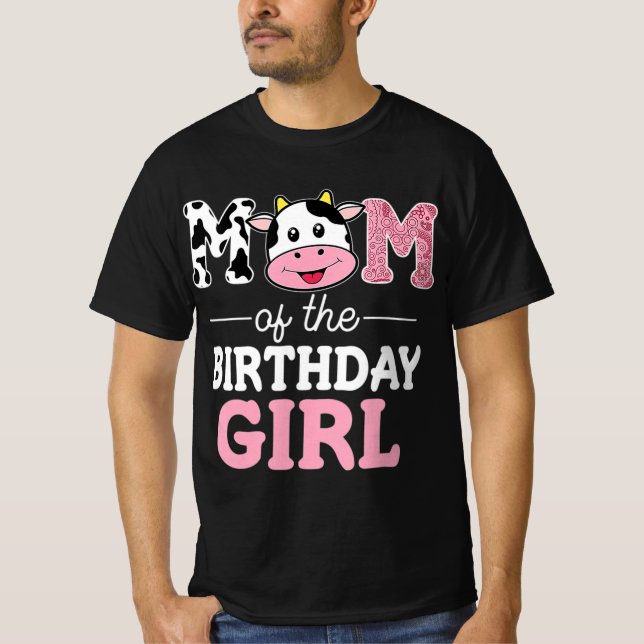 Mum of The Birthday Girl  Farm Cow Mummy Mama 1st  T-Shirt (Front)