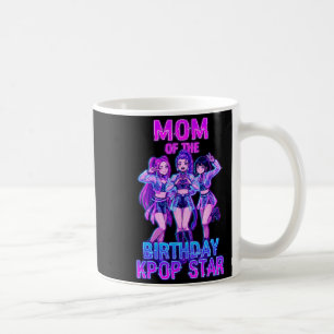 Mum of the birthday girl k-pop star korean pop coffee mug