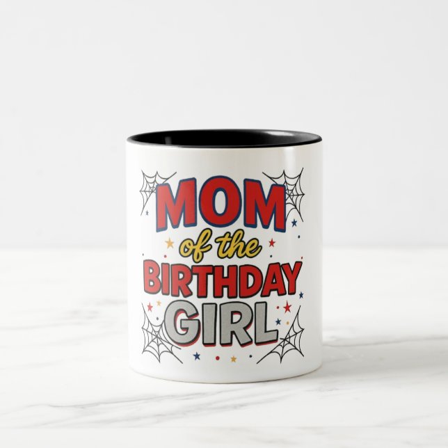 Mum of the Birthday Girl Mug  (Center)