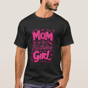 Mum Of The Birthday Girl Pink Coquette Bow Party F T-Shirt
