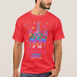 Mum Of the Birthday Girl Unicorn Birthday Party Ou T-Shirt