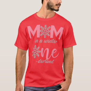 Mum Of The Birthday Girl Winter Onederland 1st Bir T-Shirt
