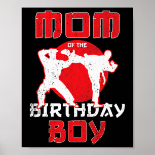 Mum Of The Birthday Karate Taekwondo Boy Martial A Poster