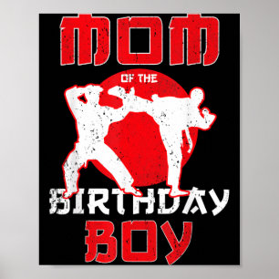 Mum Of The Birthday Karate Taekwondo Boy Martial Poster