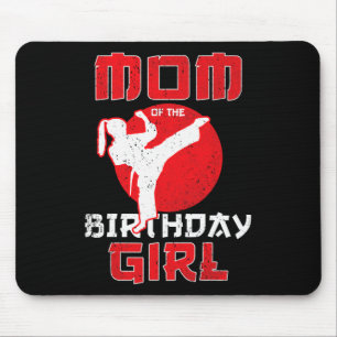 Mum Of The Birthday Karate Taekwondo Girl Martial Mouse Pad