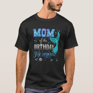 Mum Of The Birthday Mermaid Themed Party Matching T-Shirt