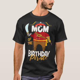 Mum Of The Birthday Pirate Boys Treasure Map Party T-Shirt