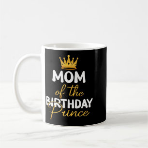 Mum Of The Birthday Prince Boy Bday Party Coffee Mug