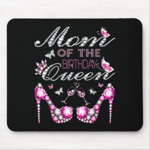 Mum Of The Birthday Queen Celebration For Daughter Mouse Pad