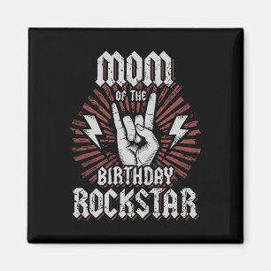 Mum Of The Birthday Rockstar Matching Rocker Rock  Magnet