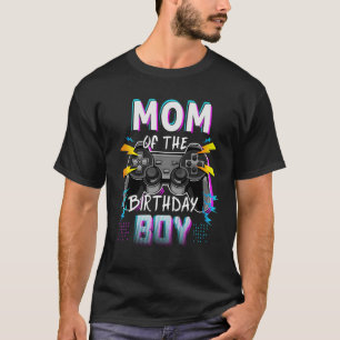 Mum Of The Birthday Son Boy Video Gamer Mother's T-Shirt