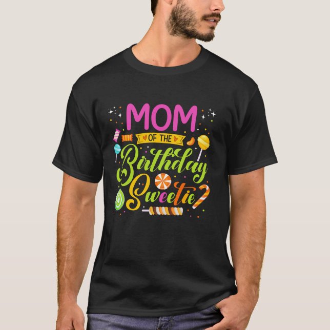 Mum Of The Birthday Sweetie Candy Birthday Party M T-Shirt (Front)