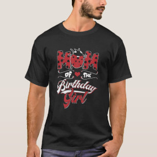 Mum Of The Birthday Women Girls Ladybug Theme Momm T-Shirt