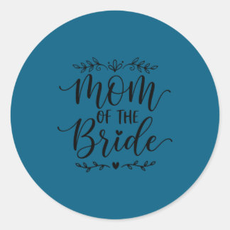 Mum of the bride matching family bride mother 2026 classic round sticker
