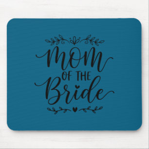 Mum of the bride matching family bride mother 2026 mouse pad