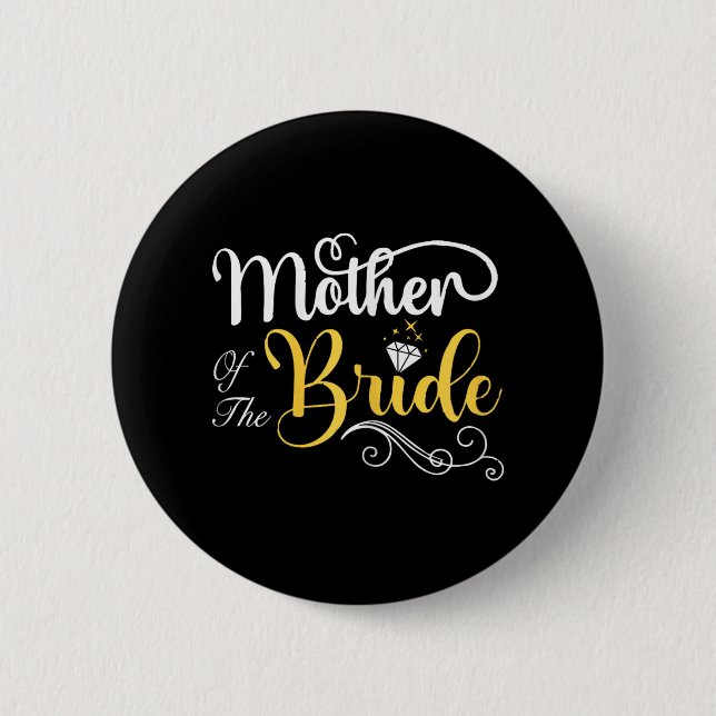Mum Of The Bride Wedding Shower  6 Cm Round Badge (Front)