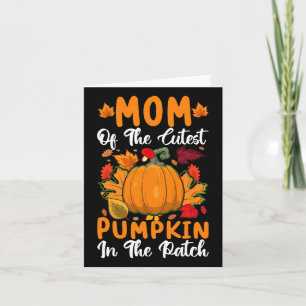 Mum Of The Cutest Pumpkin In The Patch Pumpkin Hal Card