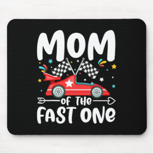 Mum Of The Fast One Birthday 1st Race Car Family M Mouse Pad