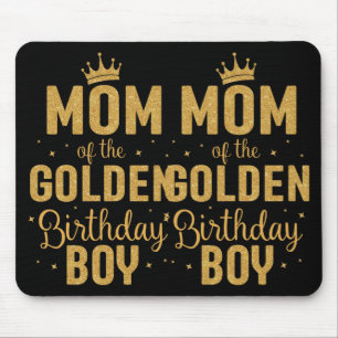 Mum Of The Golden Birthday Boy Family Matching  Mouse Pad