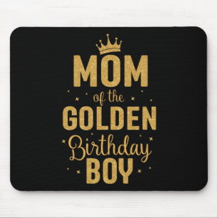 Mum Of The Golden Birthday Boy Family Matching Mouse Pad