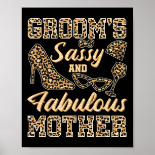 Mum Of The Groom Wedding Sy And Fabulous Mother's Poster