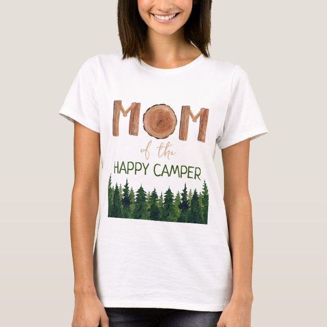 Mum Of The Happy Camper Birthday  T-Shirt (Front)