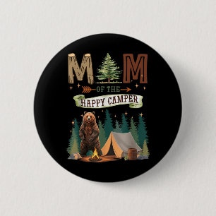 Mum Of The Happy Camper First Birthday Camping 6 Cm Round Badge