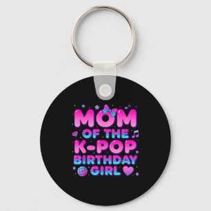 Mum of the k pop birthday girl korean music lovers key ring