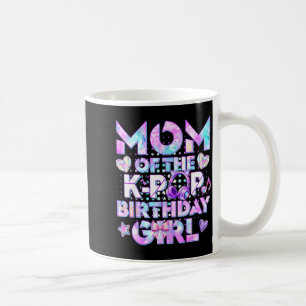 Mum of the k-pop birthday girl mummy mother coffee mug