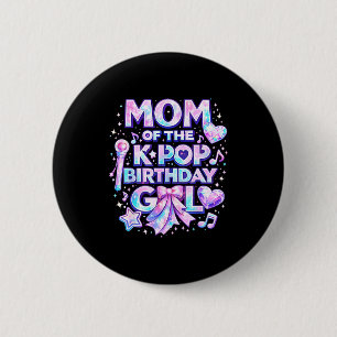 Mum of the k-pop birthday girls korean music music 6 cm round badge