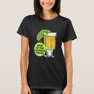 Mum Of The Lemonade Dealer Lemonade Dealer Women T-Shirt