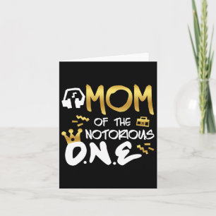 Mum Of The Notorious One Old School 1st Hip Hop Bi Card