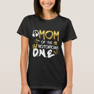 Mum Of The Notorious One Old School 1st Hip Hop Bi T-Shirt