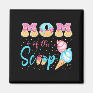 Mum Of The Scoop Ice Cream Gender Reveal Baby Show Magnet