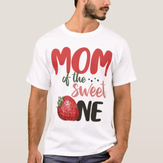 Mum Of The Sweet One Sweet One Strawberry Birthday T-Shirt